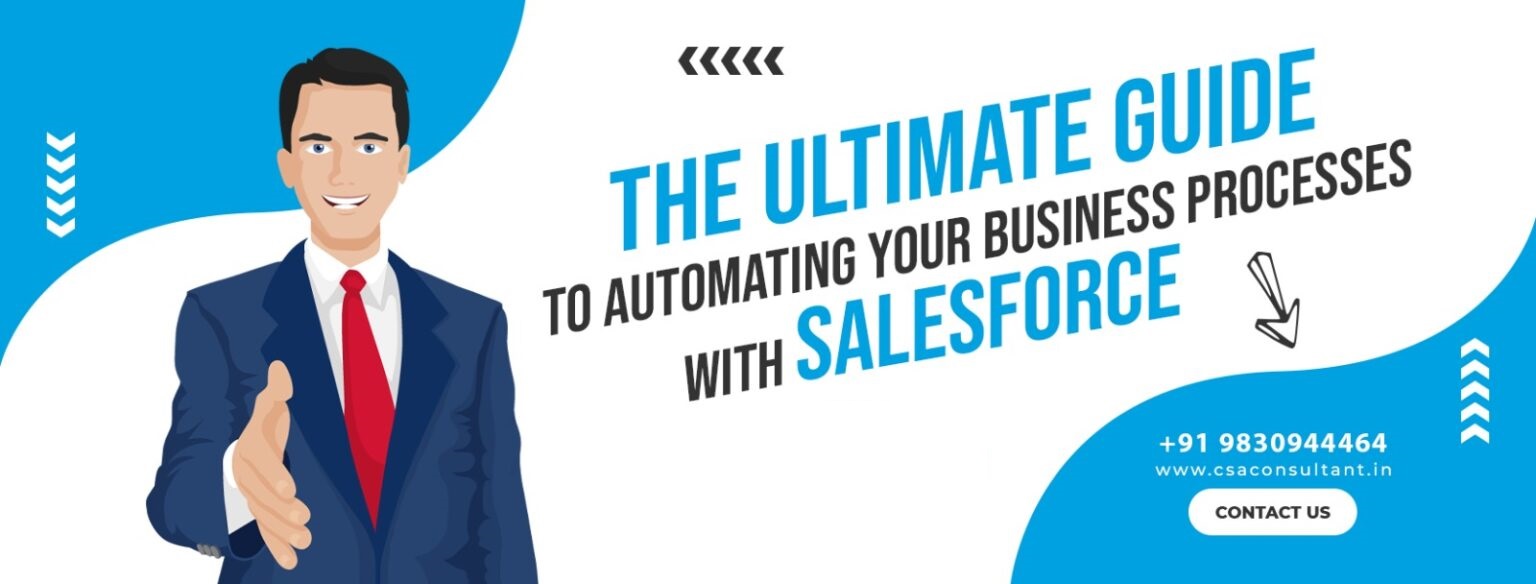 The Ultimate Guide to Automating Your Business Processes with Salesforce