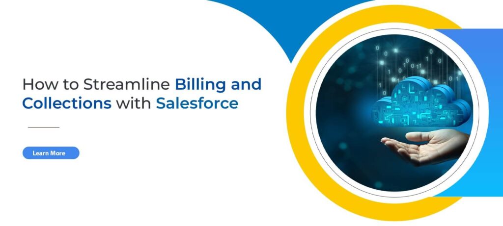How to Streamline Billing and Collections with Salesforce